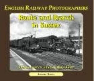 Image of Route and Branch in Sussex by Anthony Burges Paperback
