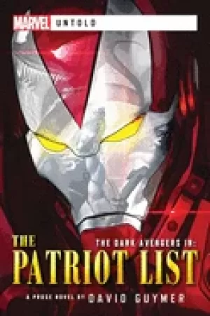 Image of dark avengers the patriot list a marvel untold novel