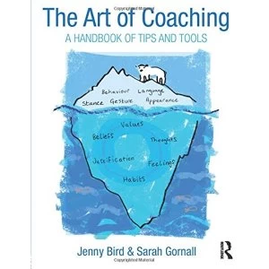 Image of The Art of Coaching: A Handbook of Tips and Tools by Sarah Gornall, Jenny Bird (Paperback, 2015)
