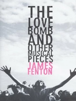 Image of The Love Bomb by James Fenton Hardback