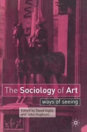 Image of The sociology of art by David Inglis