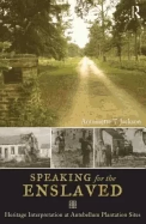 Image of speaking for the enslaved heritage interpretation at antebellum plantation