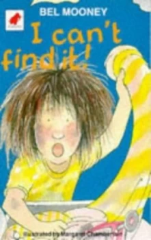 Image of I Cant Find It by Bel Mooney and Margaret Chamberlain Paperback