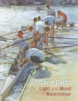 Image of Light and Mood in Watercolour by Robin Capon Hardback