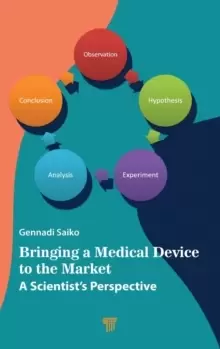 Image of Bringing a Medical Device to the Market : A Scientist's Perspective