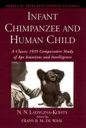 Image of infant chimpanzee and human child a classic 1935 comparative study of ape e
