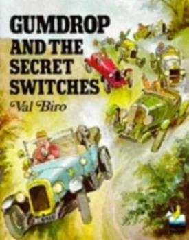 Image of Gumdrop and the Secret Switches by Val Biro Paperback