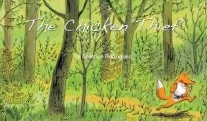 Image of The Chicken Thief by Batrice Rodriguez Hardback