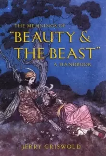 Image of The Meanings of "Beauty and the Beast : A Handbook