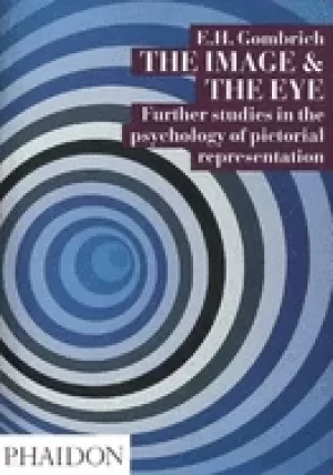 Image of image and the eye further studies in the psychology of pictorial