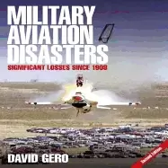 Image of military aviation disasters significant losses since 1908