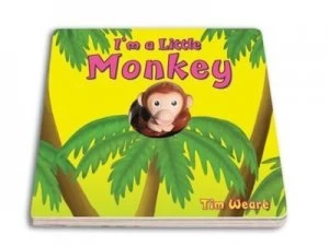 Image of Im a Little Monkey by Tim Weare Hardback
