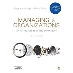 Image of Managing and Organizations Paperback with Interactive eBook An Introduction to Theory and Practice Mixed media product 2019
