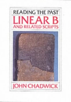 Image of Linear B and Related Scripts by Chadwick Paperback