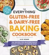 Image of everything gluten free and dairy free baking cookbook 200 recipes for delic