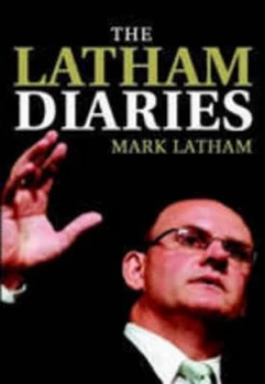 Image of The Latham Diaries by Mark Latham Hardback