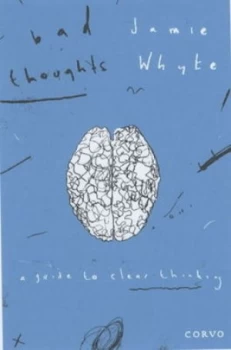 Image of Bad Thoughts by Jamie Whyte Paperback