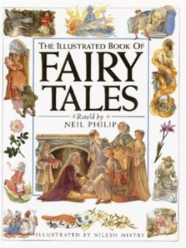 Image of The Illustrated Book of Fairy Tales by Neil Philip Hardback