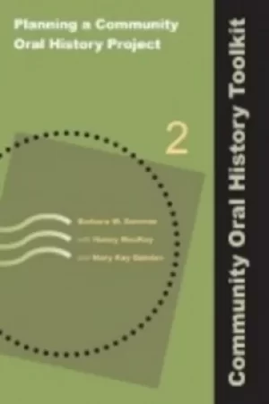 Image of Planning a Community Oral History Project by Barbara W Sommer