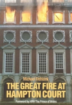 Image of The Great Fire at Hampton Court by Michael Fishlock Paperback