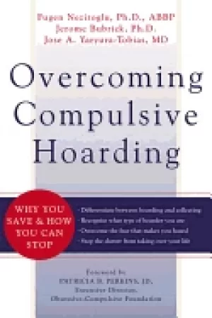 Image of overcoming compulsive hoarding why you save and how you can stop