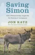 Image of saving simon how a rescue donkey taught me the meaning of compassion