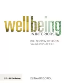 Image of Wellbeing in Interiors: Philosophy, design and value in practice