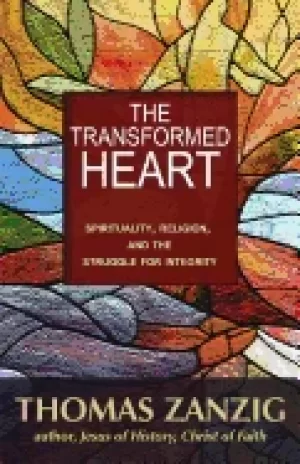 Image of transformed heart spirituality religion and the struggle for integrity