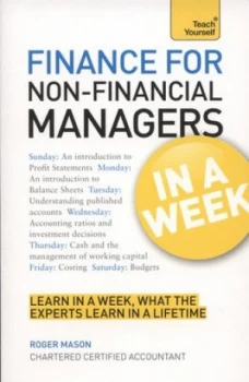 Image of Finance for Non-Financial Managers in a Week by Roger Mason Paperback