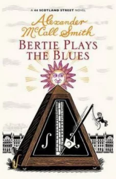 Image of Bertie Plays the Blues by Alexander Mccall Smith Hardback