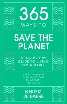 Image of 365 Ways to Save the Planet : A Day-by-day Guide to Living Sustainably