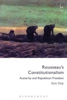 Image of Rousseaus Constitutionalism by Eoin Daly Hardback