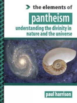 Image of The Elements of Pantheism by Paul Harrison Paperback