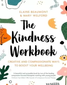 Image of The Kindness Workbook : Creative and Compassionate Ways to Boost Your Wellbeing