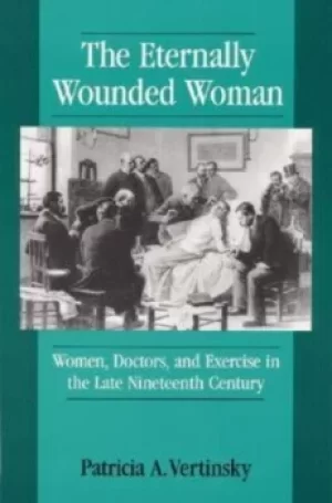Image of The eternally wounded woman by Patricia Anne Vertinsky