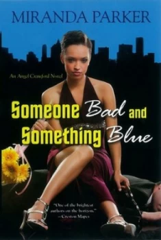 Image of Someone Bad and Something Blue by Miranda Parker Book
