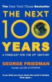 Image of The Next 100 Years by George Friedman Paperback