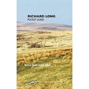 Image of Richard Long: Pocket Guide by William Malpas (Paperback, 2011)