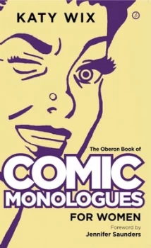 Image of The Oberon Book of Comic Monologues For Her by Katy Wix Book