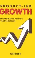 Image of product LED growth how to build a product that sells itself