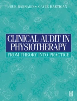 Image of Clinical Audit in Physiotherapy by Sue Barnard Paperback