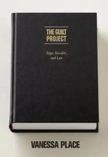 Image of The Guilt Project : Rape, Morality and Law