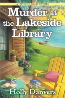 Image of Murder At The Lakeside Library : A Lakeside Library Mystery