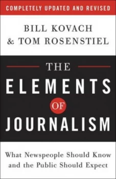 Image of The Elements of Journalism by Bill Kovach Paperback