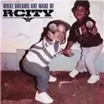 Image of R. City - What Dreams Are Made Of (Music CD)