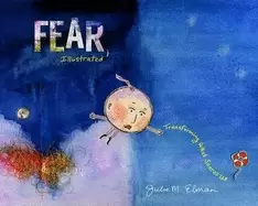 Image of fear illustrated transforming what scares us