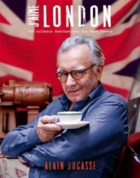 Image of Jaime London by Alain Ducasse Book