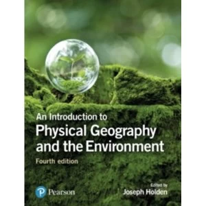 Image of An Introduction to Physical Geography and the Environment