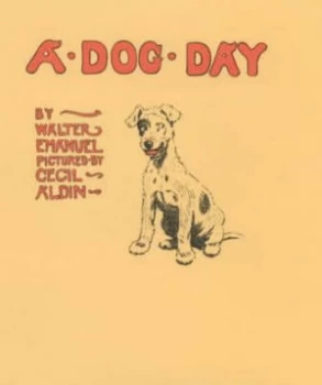 Image of A Dog Day or the Angel in the House by Walter Emmanuel Hardback
