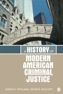 Image of A History of Modern American Criminal Justice